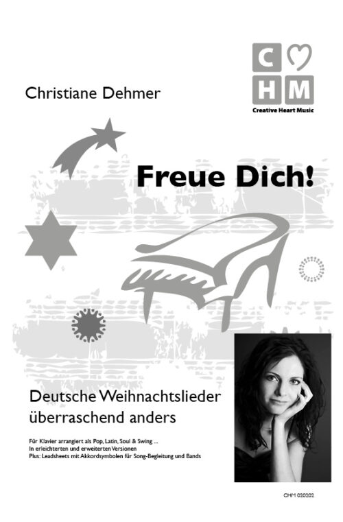 Freue Dich! Deutsche Weihnachtslieder überraschend anders. Für Klavier arrangiert als Pop, Latin, Soul & Swing ... In erleichterten und erweiterten Versionen Plus: Leadsheets mit Akkordsymbolen für Song-Begleitung und Bands. Von Christiane Dehmer.